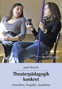 Theaterpädagogik konkret