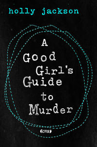 A Good Girl’s Guide to Murder