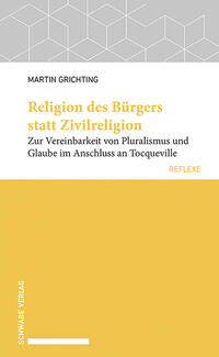 Religion des Bürgers statt Zivilreligion