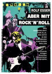 Aber mit Rock´n´Roll