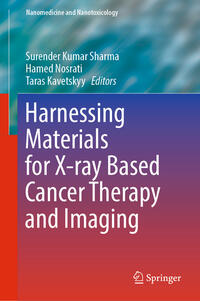 Harnessing Materials for X-ray Based Cancer Therapy and Imaging