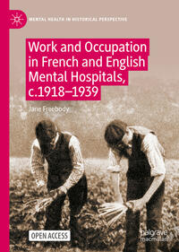 Work and Occupation in French and English Mental Hospitals, c.1918-1939