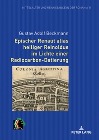 Epischer Renaut alias heiliger Reinoldus im Lichte einer Radiocarbon-Datierung