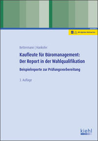 Kaufleute für Büromanagement: Der Report in der Wahlqualifikation