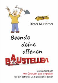 Beende deine offenen Baustellen