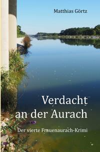 Frauenaurach-Krimis / Verdacht an der Aurach