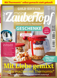 Mein Zaubertopf Gold Edition 4/20 - GESCHENKE aus dem Thermomix® TM5® TM31 TM6