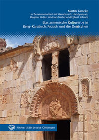 Das armenische Kulturerbe in Berg-Karabach/Arzach und die Deutschen : ?????? ???????? ??????????? ?????????????? ?? ?????????????