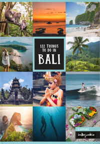 Bali Reiseführer: 122 Things to do in Bali (3. Auflage, Indojunkie Verlag)