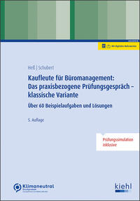 Kaufleute für Büromanagement: Das praxisbezogene Prüfungsgespräch - klassische Variante