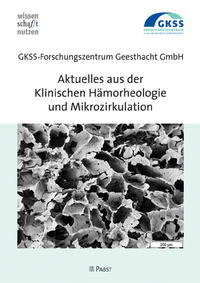 Aktuelles aus der Klinischen Hämorheologie und Mikrozirkulation