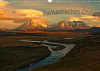 Fantastisches Chile (Wandkalender 2022 DIN A3 quer)