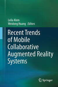 Recent Trends of Mobile Collaborative Augmented Reality Systems