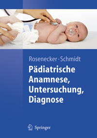 Pädiatrische Anamnese, Untersuchung, Diagnose