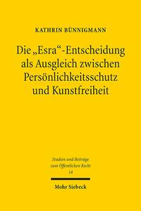 Die "Esra"-Entscheidung als Ausgleich zwischen Persönlichkeitsschutz und Kunstfreiheit