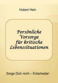 Persönliche Vorsorge für kritische Lebenssituationen