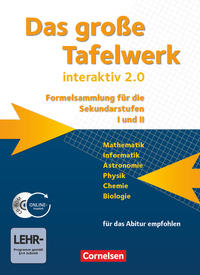 Das große Tafelwerk interaktiv 2.0 - Formelsammlung für die Sekundarstufen I und II - Allgemeine Ausgabe (außer Niedersachsen und Bayern)