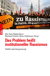 Das Problem heißt institutioneller Rassismus