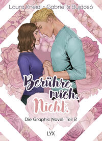 Berühre mich. Nicht.: Die Graphic Novel