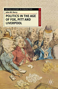 Politics in the Age of Fox, Pitt and Liverpool