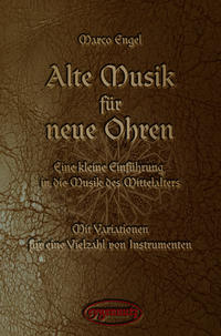 Alte Musik für neue Ohren