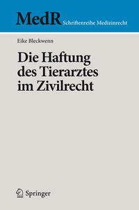 Die Haftung des Tierarztes im Zivilrecht