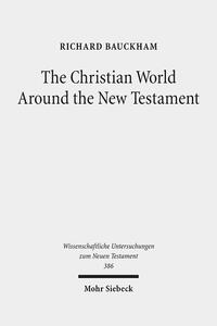 The Christian World Around the New Testament