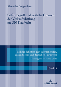 Gefahrbegriff und zeitliche Grenzen der Verkäuferhaftung im UN-Kaufrecht