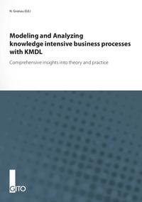 Modeling and Analyzing knowledge intensive business processes with KMDL