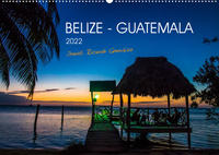 Belize - Guatemala (Wandkalender 2022 DIN A2 quer)