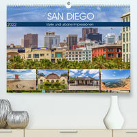 SAN DIEGO Idylle und urbane Impressionen (Premium, hochwertiger DIN A2 Wandkalender 2022, Kunstdruck in Hochglanz)