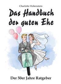 Das Handbuch der guten Ehe