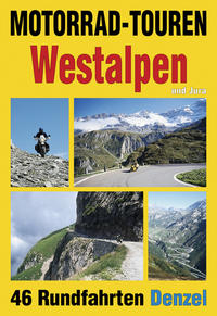 Motorrad-Touren Westalpen und Jura