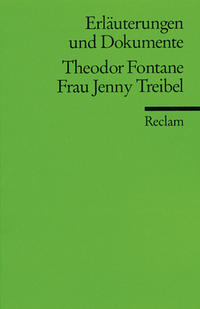 Erläuterungen und Dokumente zu Theodor Fontane: Frau Jenny Treibel