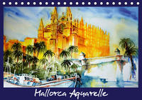 Mallorca Aquarelle (Tischkalender 2020 DIN A5 quer)