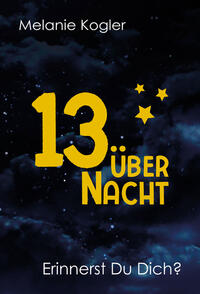 13 über Nacht