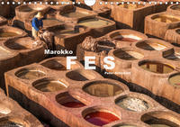 Marokko - Fes (Wandkalender 2021 DIN A4 quer)