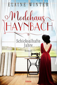 Modehaus Haynbach – Schicksalhafte Jahre