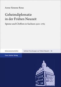 Geheimdiplomatie in der Frühen Neuzeit