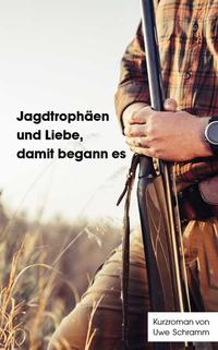 Jagdtrophäen und Liebe, damit begann es