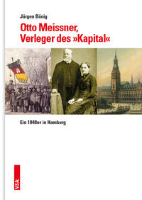 Otto Meissner, der Verleger des »Kapital«