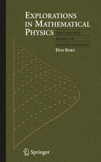 Explorations in Mathematical Physics