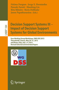 Decision Support Systems III - Impact of Decision Support Systems for Global Environments