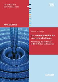 Das OAIS-Modell für die Langzeitarchivierung - Buch mit E-Book