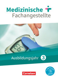 Medizinische Fachangestellte - Neue Ausgabe - 3. Ausbildungsjahr