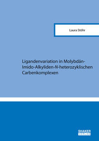 Ligandenvariation in Molybdän-Imido-Alkyliden-N-heterozyklischen Carbenkomplexen