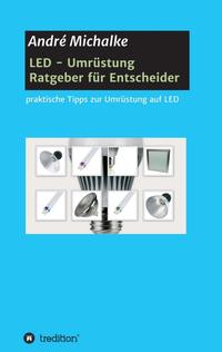 LED - Ratgeber für Entscheider