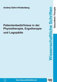 Patientenbedürfnisse in der Physiotherapie, Ergotherapie und Logopädie