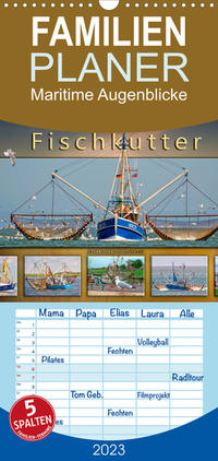 Familienplaner Maritime Augenblicke - Fischkutter (Wandkalender 2023 , 21 cm x 45 cm, hoch)