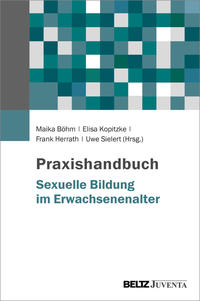 Praxishandbuch Sexuelle Bildung im Erwachsenenalter